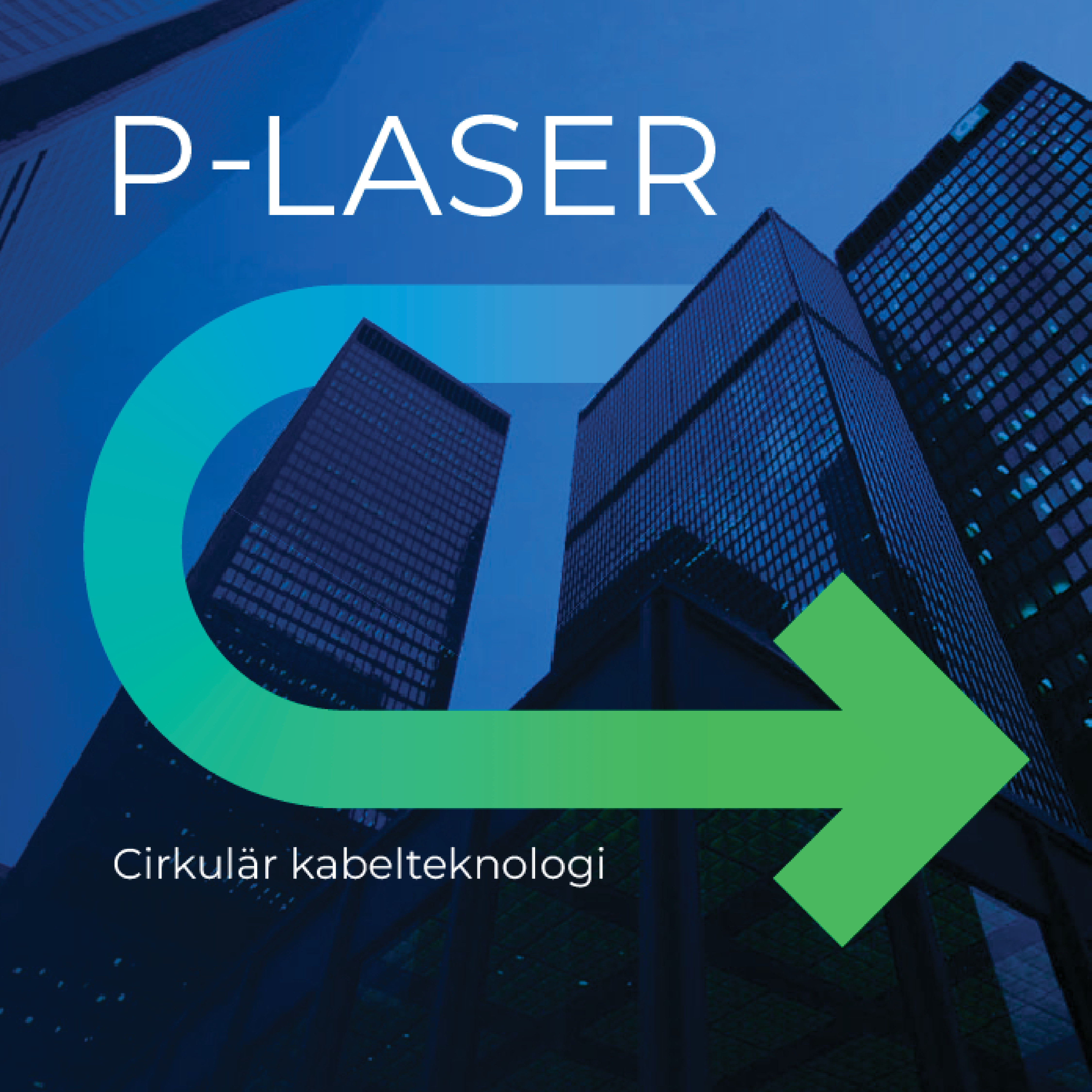 P-Laser cirkulär kabelteknologi